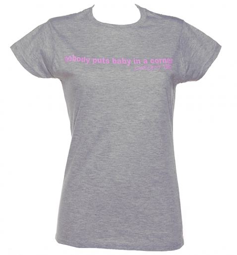 Grey Nobody Puts Baby In A Corner Ladies T-Shirt